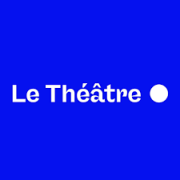 Le théâtre, scène nationale